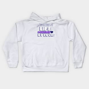 mother life powered by love Kids Hoodie